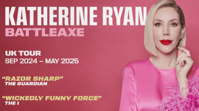 Katherine Ryan - Katherine Ryan - Battleaxe